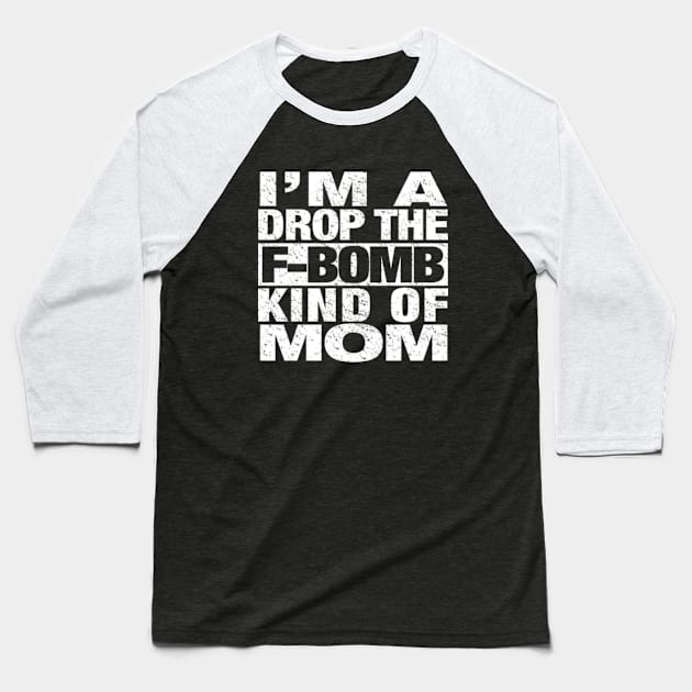 F Bomb Mom Baseball T-Shirt by pjsignman